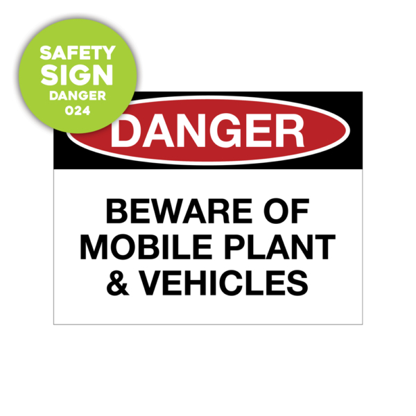 Safety Sign: danger, beware of mobile plant and vehicles