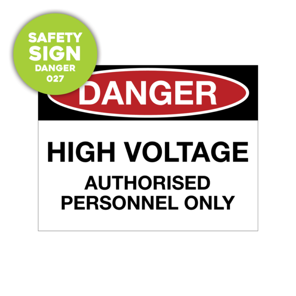 Safety Sign: danger, high voltage. Authorised personnel only