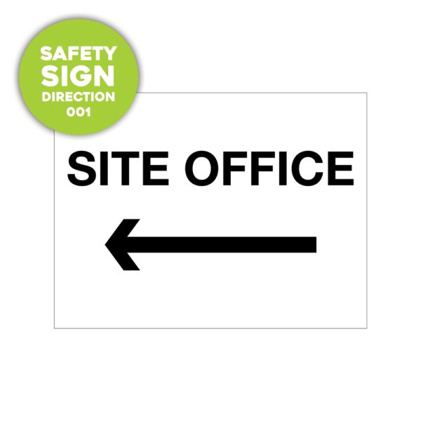 Safety Sign: site office, with an arrow facing left