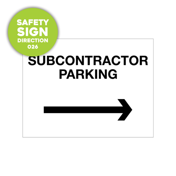 Safety Sign: subcontractor parking, with an arrow facing right