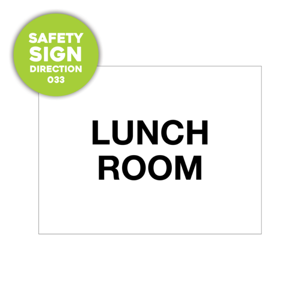 Safety Sign: lunch room