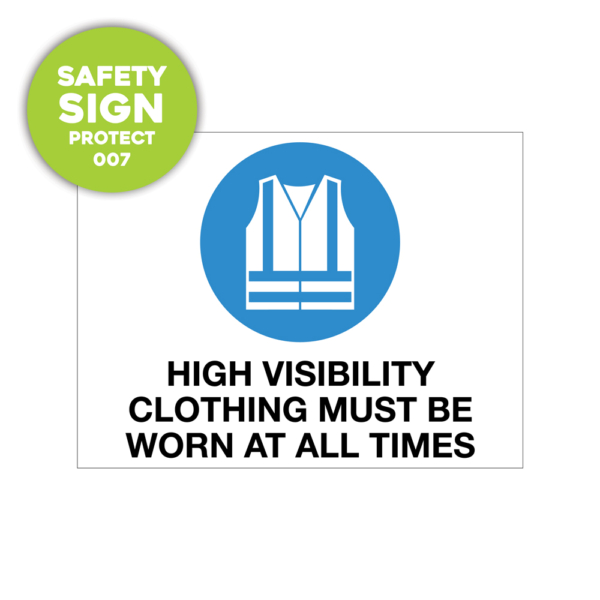 Safety Sign: high visibility clothing must be worn at all times